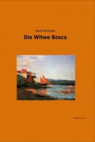Carte Die Witwe Bosca René Schickele