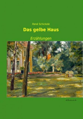 Carte Das gelbe Haus René Schickele