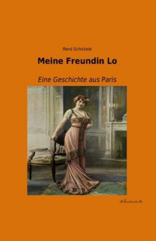 Книга Meine Freundin Lo René Schickele