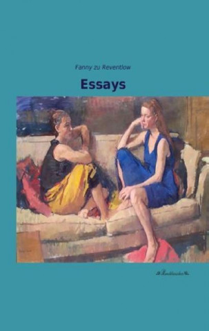 Knjiga Essays Fanny zu Reventlow