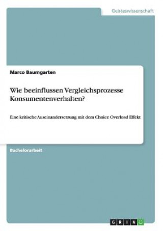 Buch Wie beeinflussen Vergleichsprozesse Konsumentenverhalten? Marco Baumgarten