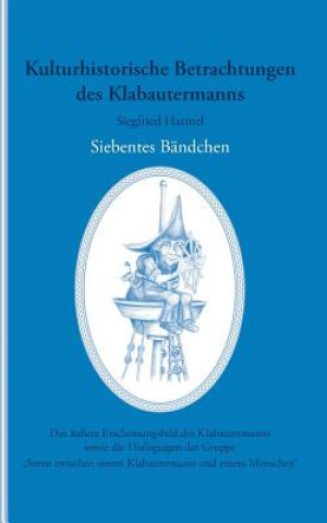 Kniha Kulturhistorische Betrachtungen des Klabautermanns - Siebentes Bandchen Siegfried Harmel