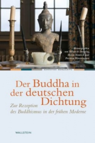 Kniha Der Buddha in der deutschen Dichtung Heinrich Detering
