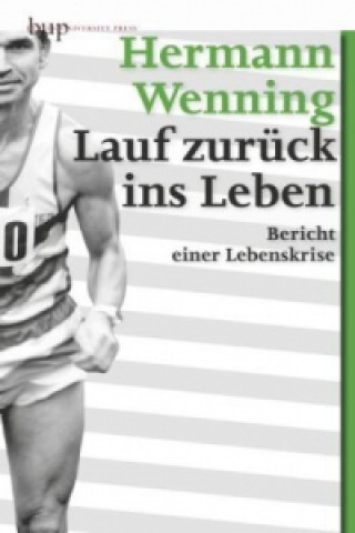 Kniha Lauf zurück ins Leben Hermann Wenning