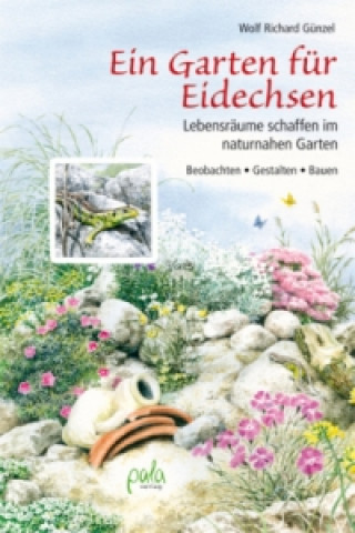 Könyv Ein Garten für Eidechsen Wolf R. Günzel