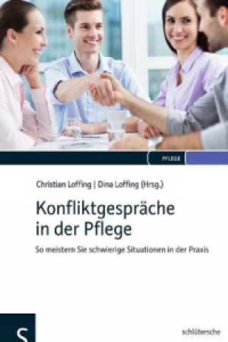 Książka Konfliktgespräche in der Pflege Prof. Dr. Christian Loffing