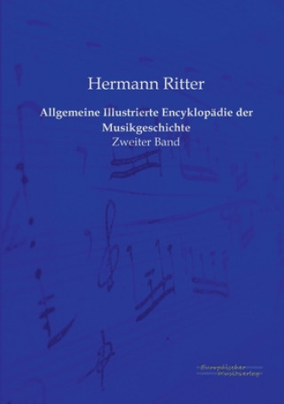 Carte Allgemeine Illustrierte Encyklopadie der Musikgeschichte Hermann Ritter