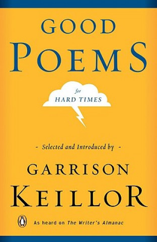 Kniha Good Poems for Hard Times Garrison Keillor