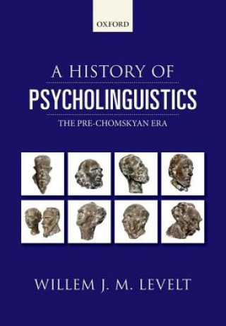 Book History of Psycholinguistics Willem Levelt