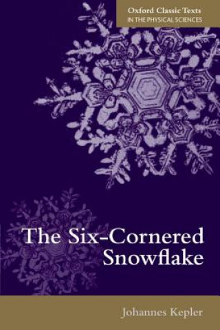 Kniha Six-Cornered Snowflake Johannes Kepler