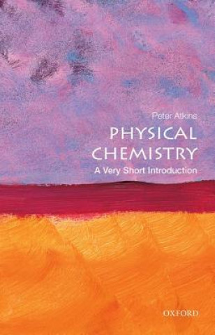 Könyv Physical Chemistry: A Very Short Introduction Peter Atkins