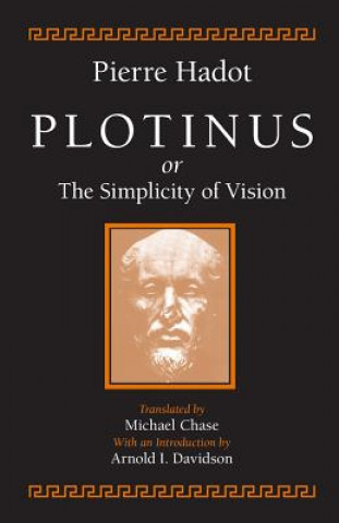 Książka Plotinus or the Simplicity of Vision Pierre Hadot