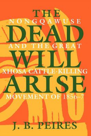 Book Dead Will Arise J B Peires