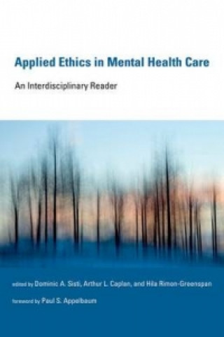 Livre Applied Ethics in Mental Health Care Dominic A Sisti