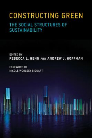 Knjiga Constructing Green Rebecca L Henn
