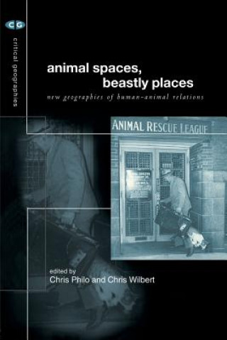 Carte Animal Spaces, Beastly Places Chris Philo
