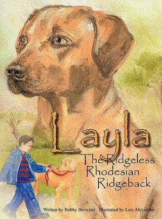 Kniha Layla the Ridgeless Rhodesian Ridgeback Bobby Brewster