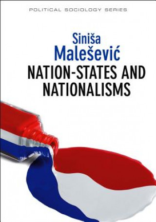 Książka Nation-States and Nationalisms - Organization, Ideology and Solidarity Sinisa Malesevic