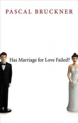 Carte Has Marriage for Love Failed? Pascal Bruckner