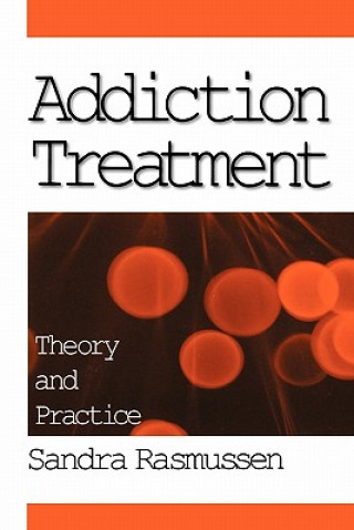 Kniha Addiction Treatment Sandra Rasmussen