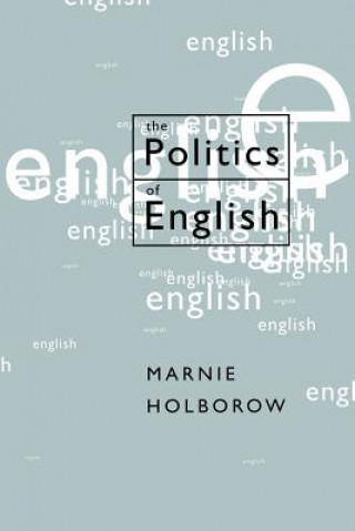 Книга Politics of English Marnie Holborow