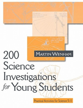 Kniha 200 Science Investigations for Young Students Martin W Wenham