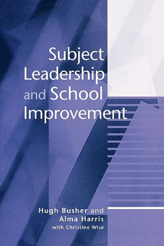 Książka Subject Leadership and School Improvement Hugh Busher