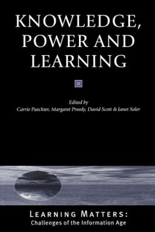 Kniha Knowledge, Power and Learning Carrie Paechter