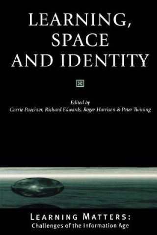 Carte Learning, Space and Identity Carrie Paechter