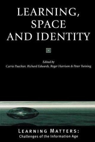 Kniha Learning, Space and Identity Carrie Paechter