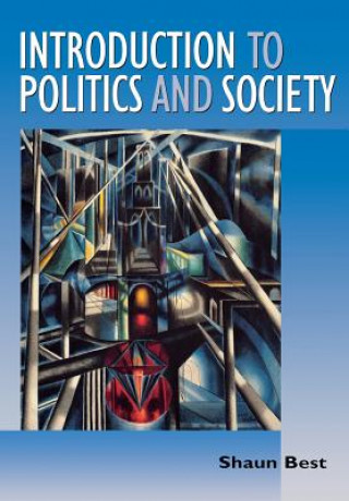 Carte Introduction to Politics and Society Shaun Best