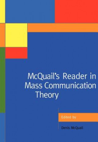 Carte McQuail's Reader in Mass Communication Theory Denis McQuail