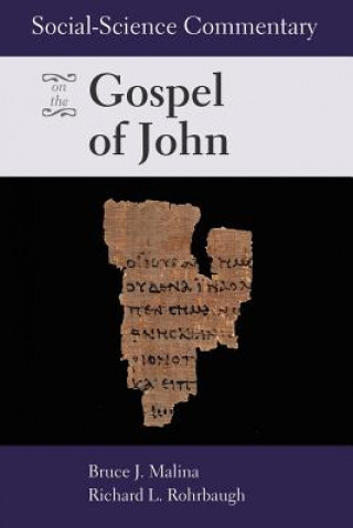 Carte Social-Science Commentary on the Gospel of John Bruce J Malina