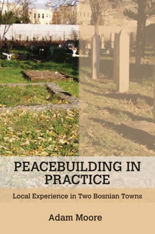 Carte Peacebuilding in Practice Adam Moore