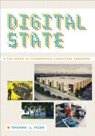 Kniha Digital State Thomas J Misa