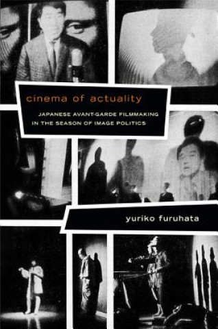 Książka Cinema of Actuality Yuriko Furuhata