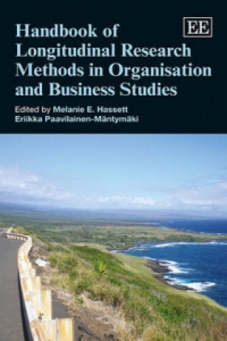 Kniha Handbook of Longitudinal Research Methods in Organisation and Business Studies Melanie E Hassett