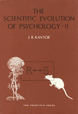 Książka Scientific Evolution of Psychology J R Kantor