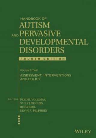 Kniha Handbook of Autism and Pervasive Developmental Dis orders, Volume 2, 4th ed. - Assessment, Interventions, and Policy Fred R Volkmar