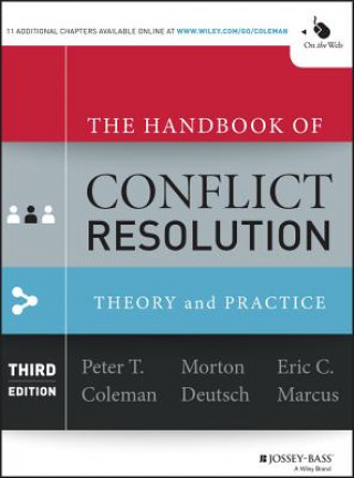 Kniha Handbook of Conflict Resolution - Theory and Practice 3e Peter T Coleman