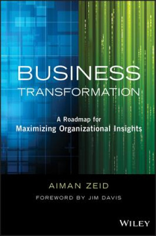 Könyv Business Transformation - A Roadmap for Maximizing  Organizational Insights Aiman Zeid