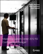 Carte Mastering System Center 2012 R2 Configuration Manager Santos Martinez