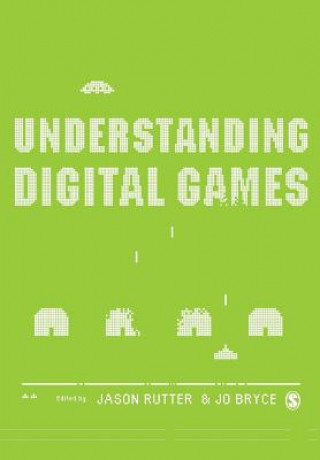 Boek Understanding Digital Games Jason Rutter