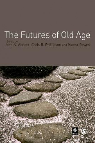 Carte Futures of Old Age John A Vincent
