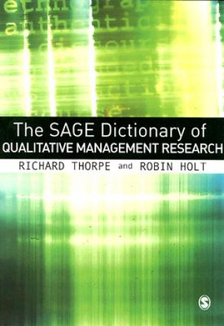 Carte SAGE Dictionary of Qualitative Management Research R Thorpe
