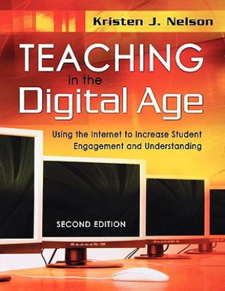 Könyv Teaching in the Digital Age K Nelson