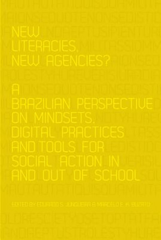 Carte New Literacies, New Agencies? Eduardo S Junqueira