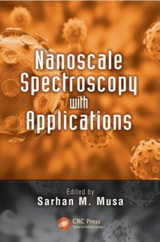 Kniha Nanoscale Spectroscopy with Applications Sarhan M Musa