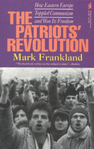 Könyv Patriots' Revolution Mark Frankland