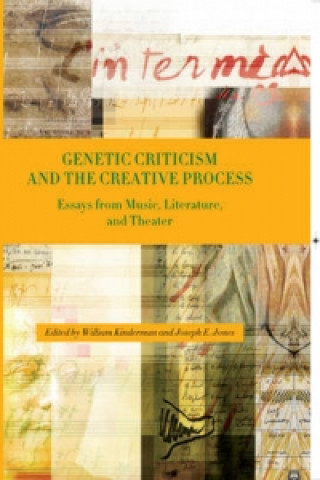 Книга Genetic Criticism and the Creative Process William Kinderman